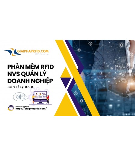 Phần Mềm NVS RFID Quản Lý Doanh Nghiệp